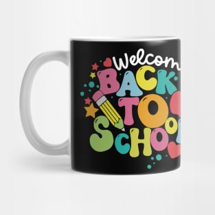 Welcome Back To School First Day Of School Students Teachers Mug